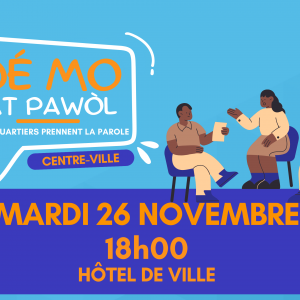 Mardi 26 novembre - Dé Mo Kat Pawol Centre-ville 